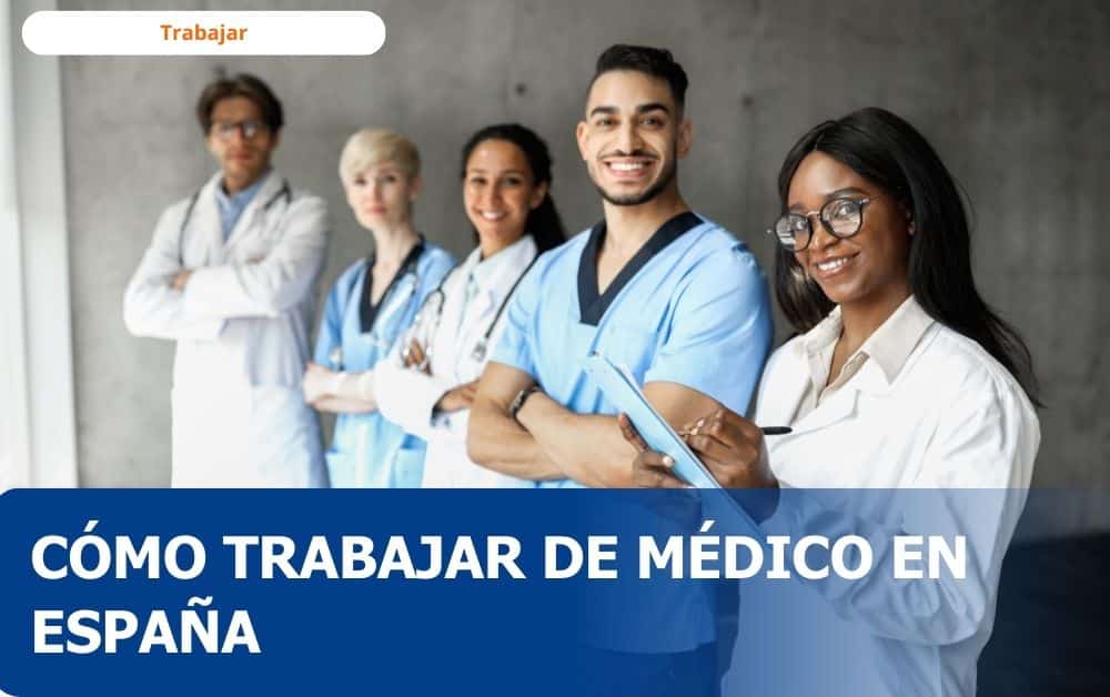Cómo trabajar de médico en España