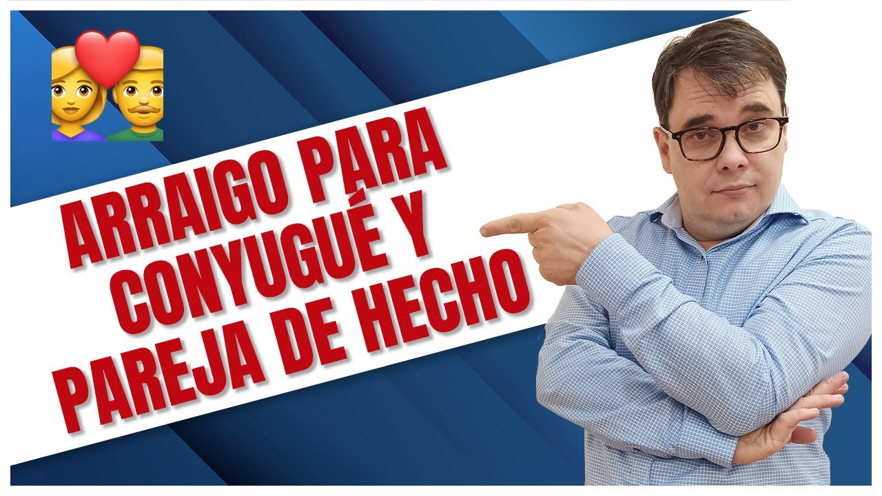 arraigo familiar pareja de hecho