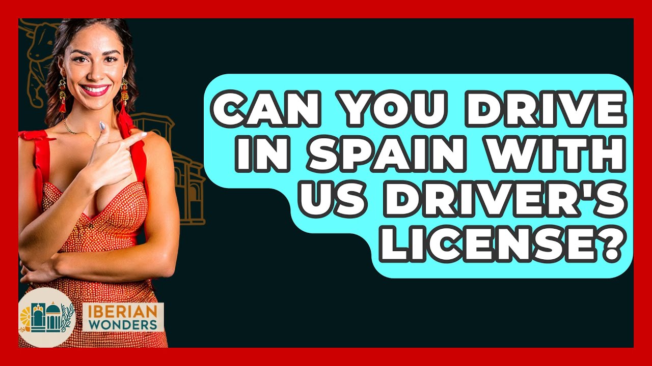 can i drive in spain with an american license