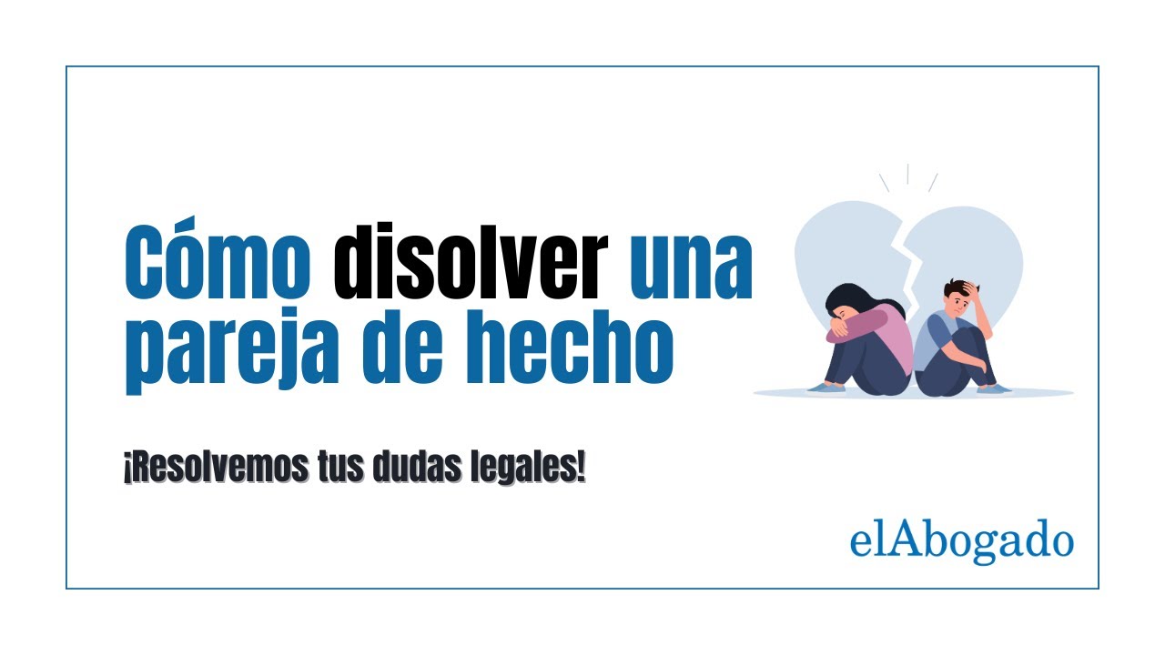 como disolver una pareja de hecho