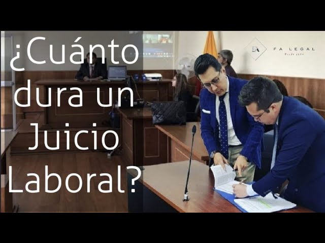 cuanto tardan en dar fecha para juicio laboral
