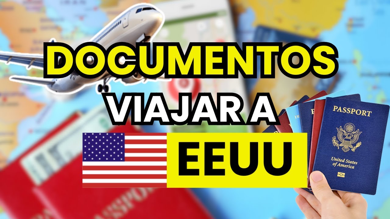 documentos para entrar en estados unidos