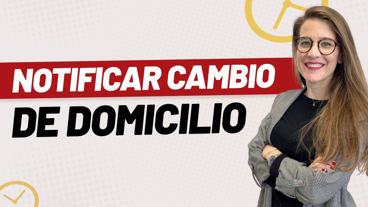 donde notificar cambio de domicilio