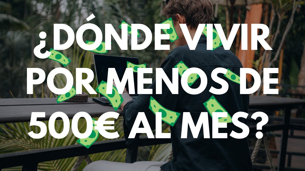 donde vivir con 600 euros al mes en españa