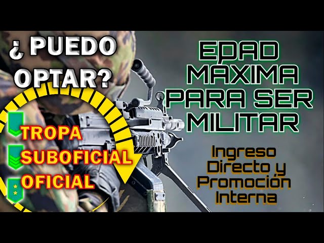 edad para entrar en el ejercito