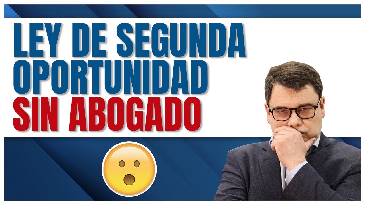 ley de segunda oportunidad abogados gratis