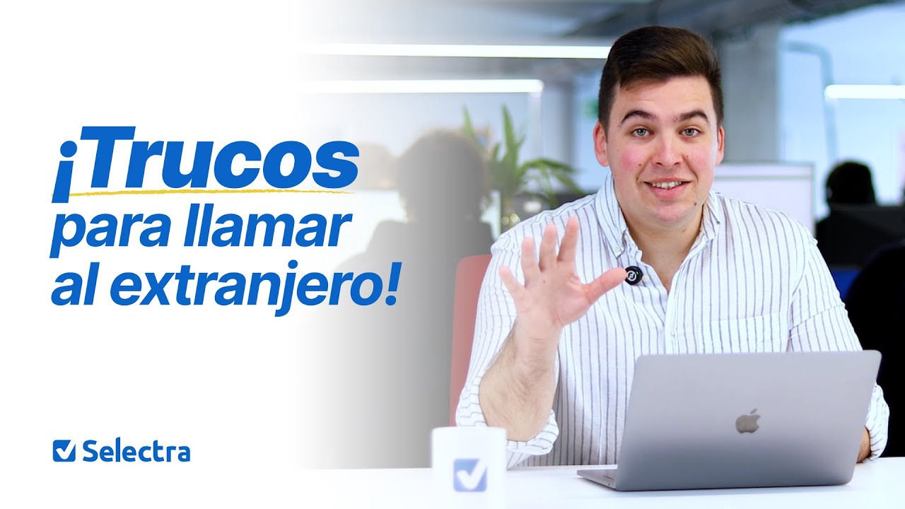 llamar al extranjero desde españa