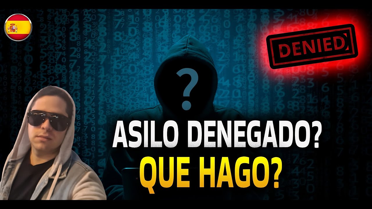 que pasa si te deniegan el asilo en españa