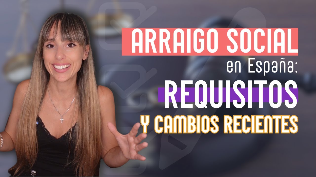 requisitos para el nuevo arraigo social