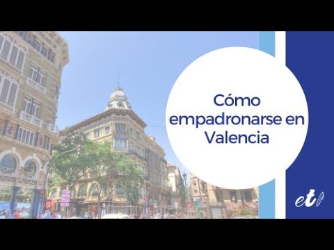 requisitos para empadronarse en valencia