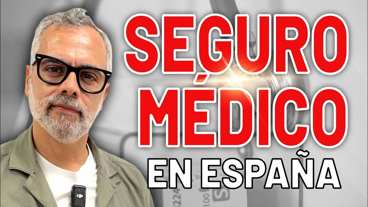 seguro medico privado para extranjeros en españa