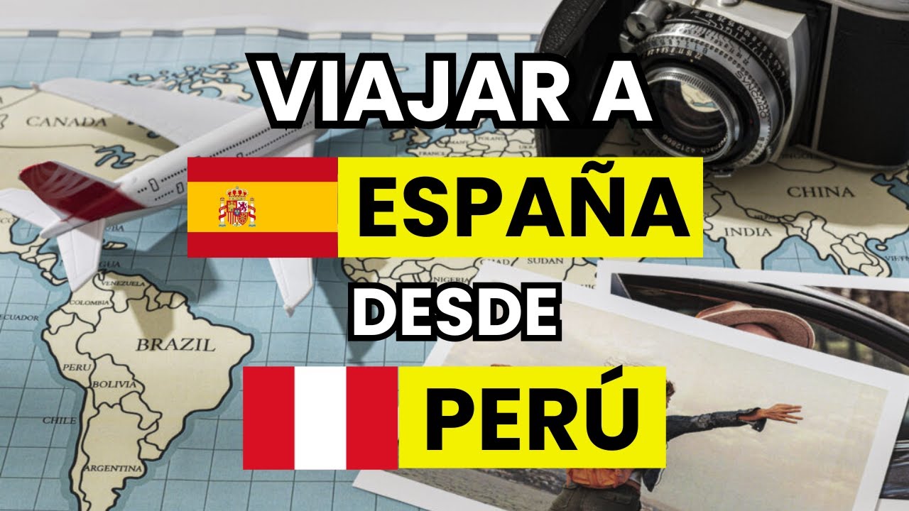 viajar de perú a españa